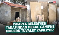 Isparta Belediyesi tarafından Mekke Camii’ne Modern Tuvalet Yapılıyor
