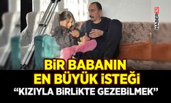 Bir Babanın En Büyük İsteği