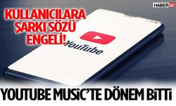 YouTube Music’te Dönem Bitti! Ücretsiz Kullanıcılara Şarkı Sözü Engeli