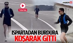 Ispartadan Burdura Koşarak Gitti