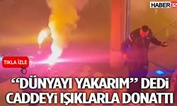 “Dünyayı Yakarım” Dedi Caddeyi Işıklarla Donattı