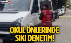 Okul önlerinde sıkı denetim!
