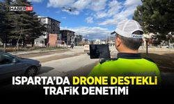 Isparta’da Drone Destekli Trafik Denetimi