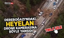 Dereboğazı’ndaki Heyelan drone kamerasıba böyle yansıdı