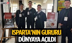 Isparta’nın Gururu Dünyaya Açıldı