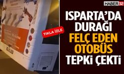 Isparta’da Durağı Felç Eden Otobüs Tepki Çekti
