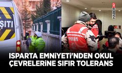 Isparta Emniyeti'nden Okul Çevrelerine Sıfır Tolerans