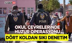 Okul Çevrelerinde Huzur Operasyonu