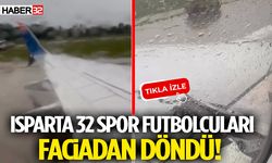 Isparta 32 Spor Futbolcuları Faciadan Döndü!