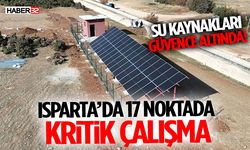 Su Kaynakları Güvence Altında: Isparta’da 17 Noktada Kritik Çalışma
