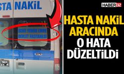Hasta Nakil Aracında “Şehit” Yazısı Eksikliği Düzeltildi