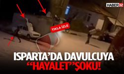 Isparta’da Davulcuya “Hayalet” Şoku!