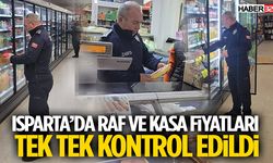 Isparta’da Raf Ve Kasa Fiyatları Tek Tek Kontrol Edildi