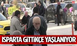 Isparta Gittikçe Yaşlanıyor