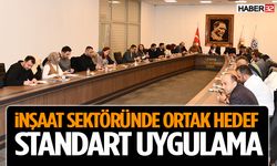 İnşaat Sektöründe Ortak Hedef: Standart Uygulama