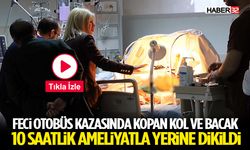 Antalya’daki Feci Otobüs Kazasında Kopan Kol ve Bacak 10 Saatlik Ameliyatla Yerine Dikildi