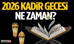 2026 Kadir Gecesi Ne Zaman?
