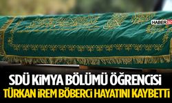 SDÜ Kimya Bölümü öğrencisinden acı haber