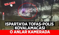 Isparta’da Tofaş-Polis Kovalamacası: O Anlar Kamerada