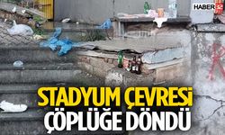 Stadyum Çevresi Çöplüğe Döndü
