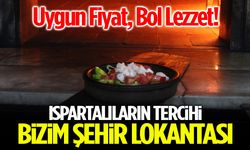 Uygun Fiyat, Bol Lezzet! Ispartalıların Tercihi Bizim Şehir Lokantası