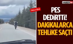 Pes Dedirtti! Dakikalarca Tehlike Saçtı
