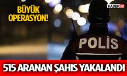 Isparta’da Aranan Şahıslara Büyük Operasyon: 515 Kişi Yakalandı