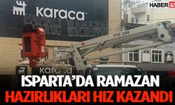 Isparta’da Ramazan Hazırlıkları Başladı