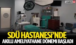 SDÜ Hastanesi’nde Akıllı Ameliyathane Dönemi Başladı