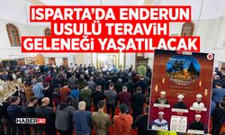 Isparta’da Enderun Usulü Teravih Geleneği Yaşatılacak
