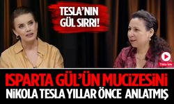 Yıllar Sonra Ortaya Çıktı: Tesla’nın Gül Sırrı