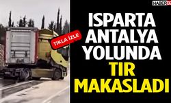 Isparta-Antalya Yolunda Tır Makasladı