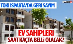 Isparta’da TOKİ Heyecanı: 2 Bin 889 Konut İçin Kura Bugün Çekiliyor