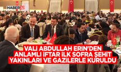 İlk Sofra Şehit Yakınları ve Gazilerle Kuruldu