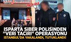 Isparta Siber Polisinden "Veri Taciri" Operasyonu