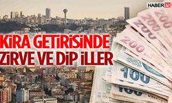 Kira Getirisinde Zirve ve Dip İller