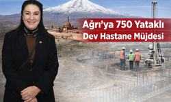 Kilerci'den Ağrı’ya 750 Yataklı Dev Hastane Müjdesi