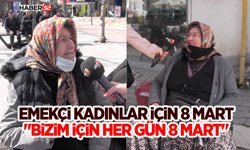 Emekçi Kadınlar İçin 8 Mart: "Bizim İçin Her Gün 8 Mart"