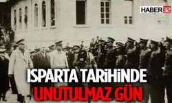 Isparta Tarihinde Unutulmaz Gün: Atatürk Kentteydi