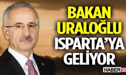 Bakan Uraloğlu Isparta’ya Geliyor