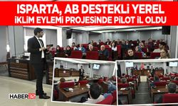Isparta, AB Destekli Yerel İklim Eylemi Projesinde Pilot İl Oldu