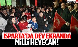 Isparta’da Dev Ekranda Milli Heyecan