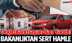 Doğrulanmayan ilan Yandı! Bakanlıktan Sert Hamle