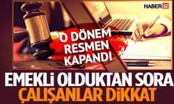 Emekli Çalışanların Dikkatine O Devir Kapandı