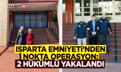 Isparta Emniyeti’nden Nokta Operasyon