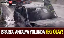Isparta-Antalya Yolunda Feci Olay!