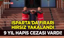 Isparta'da Firari Hırsız Yakalandı-9 Yıl Hapis Cezası Vardı!