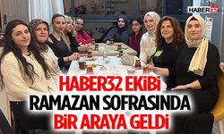 Haber32 Ekibi Ramazan Sofrasında Bir Araya Geldi