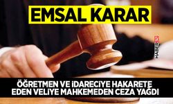 Hakarete Eden Veliye Mahkemeden Ceza Yağdı