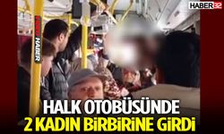 Halk Otobüsünde 2 Kadın Birbirine Girdi